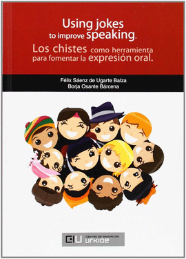 USING JOKES TO IMPROVE SPEAKING = LOS CHISTES COMO HERRAMIENTA PARA FOMENTAR LA EXPRESION ORAL