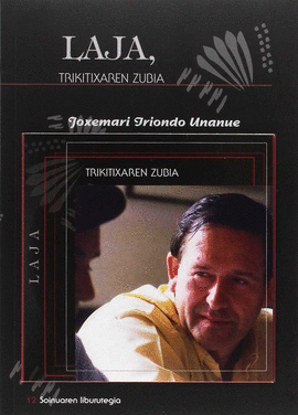 LAJA, TRIKITIXAREN ZUBIA (+CD)