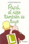 PAPA EL NI�O TAMBIEN ES TUYO