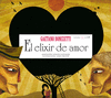 EL ELIXIR DE AMOR + CD