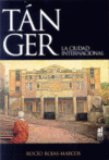TANGER-LA CIUDAD INTERNACIONAL
