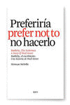 PREFERIRIA NO HACERLO BARTLEBY EL ESCRIBIENTE - ED. BILINGUE