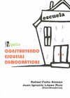 CONSTRUYENDO ESCUELAS DEMOCR�TICAS