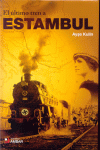 EL ULTIMO TREN A ESTAMBUL