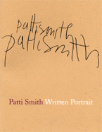 PATTI SMITH WRITTEN PORTRAIT