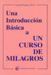 UNA INTRODUCCIN BSICA A UN CURSO DE MILAGROS