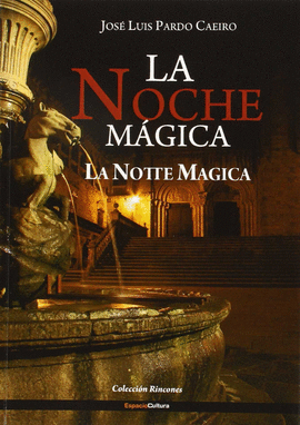 LA NOCHE MAGICA. LA NOITE MAGICA