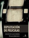 EXPLOTACION DE PELICULAS