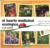 EL HUERTO MEDICINAL ECOLGICO ALA CARTA -TELA