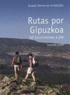 RUTAS POR GIPUZKOA 40 EXCURSIONES A PIE