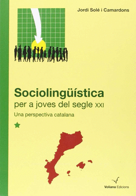 SOCIOLINGUISTICA PER A JOVES DEL SEGLE XXI