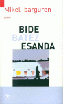 BIDE BATEZ ESANDA