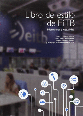 LIBRO DE ESTILO DE EITB - INFORMATIVOS Y ACTUALIDA