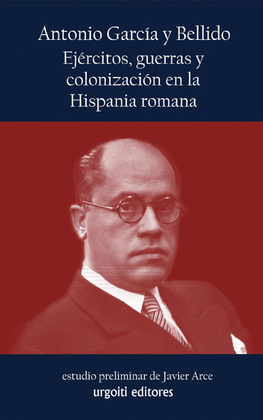 EJRCITOS, GUERRAS Y COLONIZACIN EN LA HISPANIA ROMANA