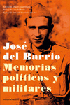 JOSE DEL BARRIO MEMORIAS POLITICAS Y MILITARES