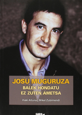 JOSU MUGURUZA - BALEK HONDATU EZ ZUTEN AMETSA (+DV