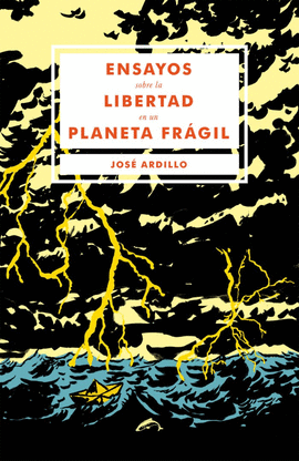 ENSAYOS SOBRE LA LIBERTAD EN UN PLANETA FRGIL