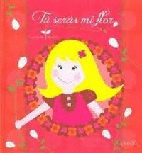 T� SER�S MI FLOR