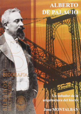 ALBERTO DE PALACIO. UN SO�ADOR DE LA ARQ
