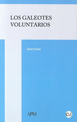 GALEOTES VOLUNTARIOS