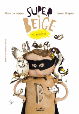 SUPER-BEIGE: EL REGRESO