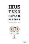 IKUSTEKO BETAURREKOAK