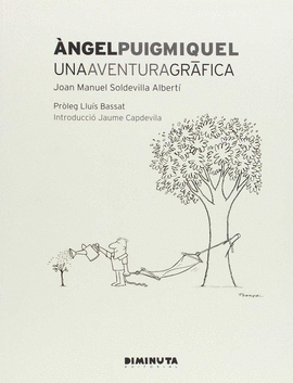 NGEL PUIGMIQUEL. UNA AVENTURA GRFICA