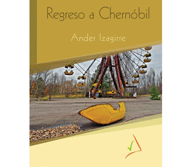 REGRESO A CHERNOBIL