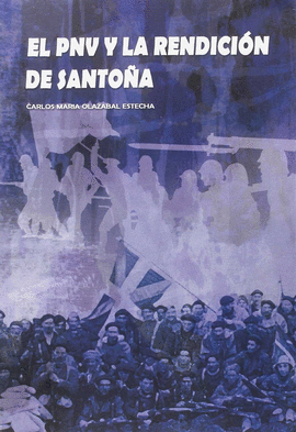 EL PNV Y LA RENDICI�N DE SANTO�A