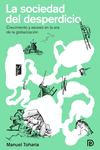 LA SOCIEDAD DEL DESPERDICIO