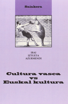 CULTURA VASCA VS EUSKAL KULTURA