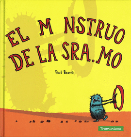 EL MONSTRUO DE LA SRA.MO