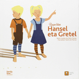 BAZEN BITAN HANSEL ETA GRETEL