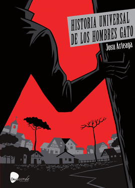 HISTORIA UNIVERSAL DE LOS HOMBRE GATO