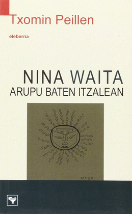 NINA WAITA  ARAPU BATEN ITZALEAN