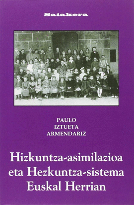 HIZKUNTZA-ASIMILAZIOA ETA HEZKUNTZA-SISTEMA EUSKAL HERRIAN