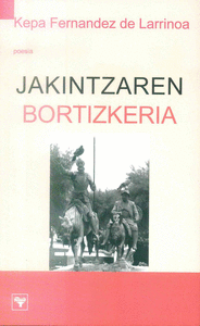 JAKINTZAREN BORTIZKERIA