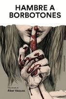 HAMBRE A BORBOTONES