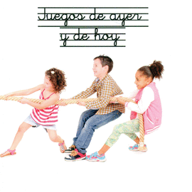JUEGOS DE AYER Y DE HOY