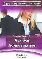 AUXILIARES ADMINISTRATIVOS CORPORACIONES LOCALES TEMARIO VOL 1