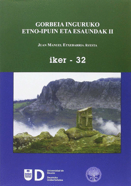 GORBEIA INGURUKO ETNO-IPUIN ETA ESAUNDAK II