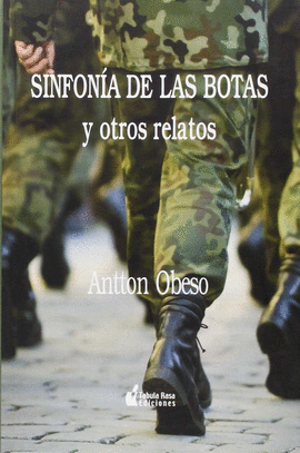 SINFONIA DE LAS BOTAS Y OTROS RELATOS