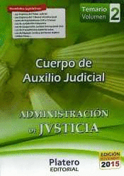 CUERPO DE AUXILIO JUDICIAL. ADMINISTRACIN Y JUSTICIA.TEMARIO VOL. 2