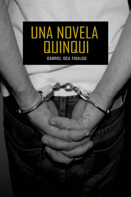 UNA NOVELA QUINQUI
