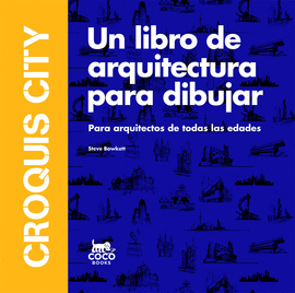 CROQUIS CITY LIBRO DE ARQUITECTURA PARA DIBUJAR