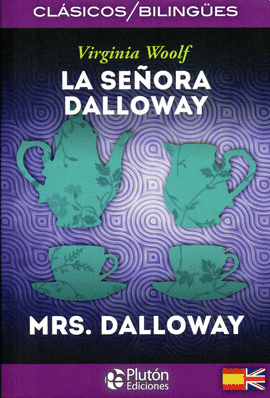 LA SEORA DALLOWAY/MRS. DALLOWAY