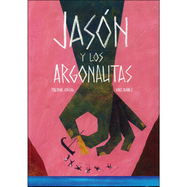 JASON Y LOS ARGONAUTAS