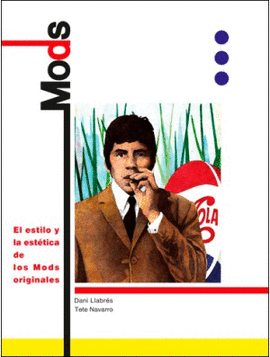 MODS EL ESTILO Y LA ESTETICA DE LOS MODS ORIGINALES