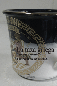 LA TAZA GRIEGA Y OTROS CUENTOS