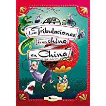 LAS TRIBULACIONES DE UN CHINO EN CHINA
